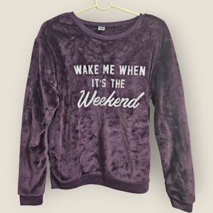 Hybrid Purple Fuzzy Fleece Sweatshirt "Wake Me When It's The Weekend"